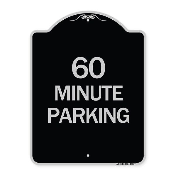 Signmission 60 Minute Parking Heavy-Gauge Aluminum Architectural Sign, 24" x 18", BS-1824-24367 A-DES-BS-1824-24367 - main